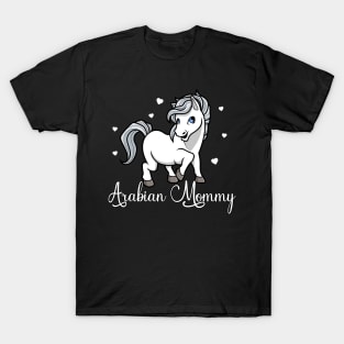 Horse Lover - Arabian Mommy T-Shirt